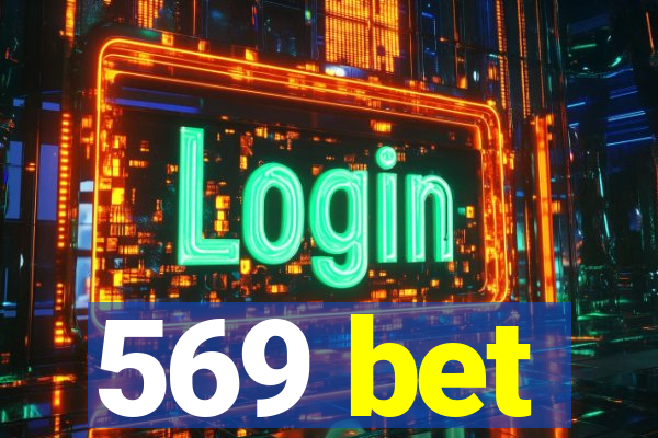 569 bet